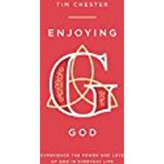 Enjoying God (4, 2018) | Tim Chester