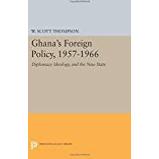 Ghana's Foreign Policy, 1957-1966