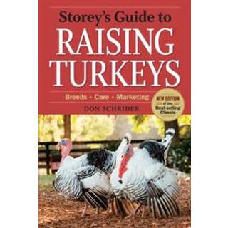 Storey's Guide to Raising Turkeys, 3rd Edition
