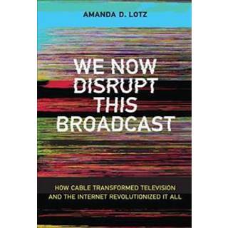 We Now Disrupt This Broadcast