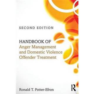 Handbook of Anger Management and Domestic Violence Offender Treatment
