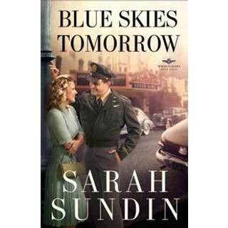 Blue Skies Tomorrow – A Novel
