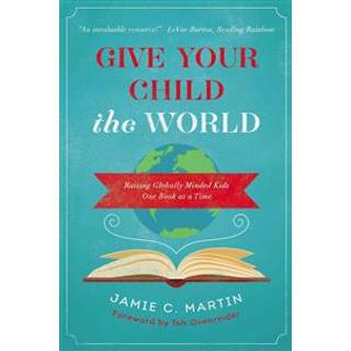 Give Your Child the World