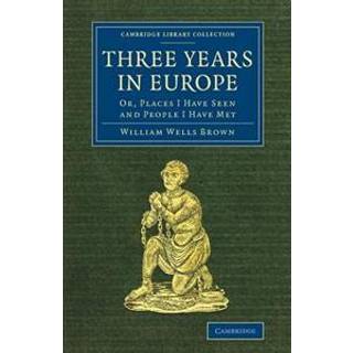 Three Years in Europe