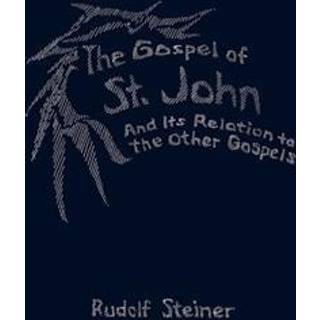The Gospel of St.John and its Relation to the Other Gospels