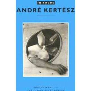 In Focus: Andre Kertesz – Photographs From the J.Paul Getty Museum