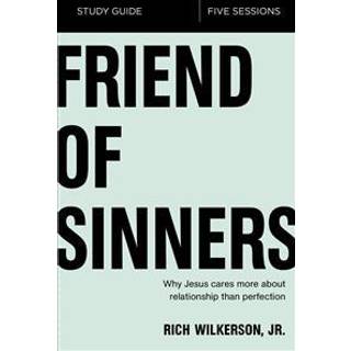 Friend of Sinners Bible Study Guide