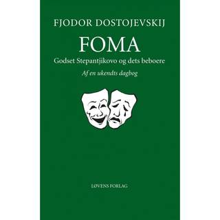 Foma - Godset Stepantjikovo og dets beboere