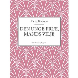 Den unge Frue, Mands vilje