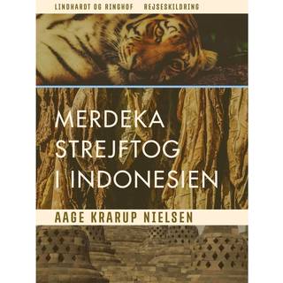 Merdeka: Strejftog i Indonesien