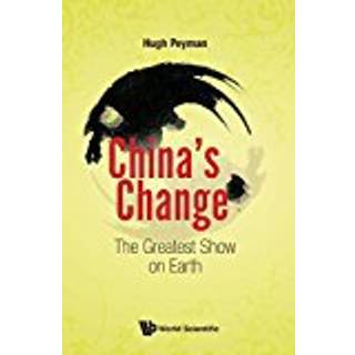 China's Change: The Greatest Show On Earth