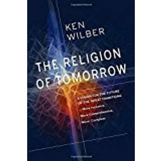The Religion of Tomorrow