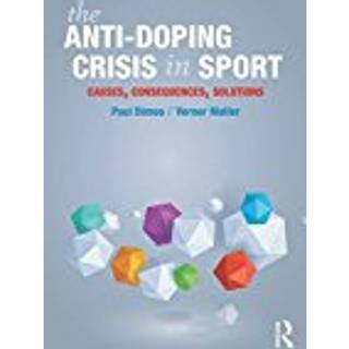 The Anti-Doping Crisis in Sport