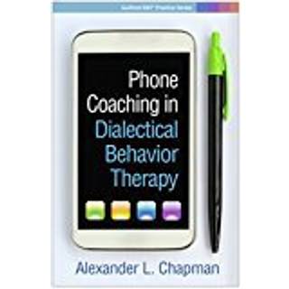 Phone Coaching in Dialectical Behavior Therapy