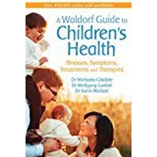 A Waldorf Guide to Children's Health