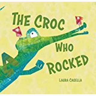 The Croc Who Rocked