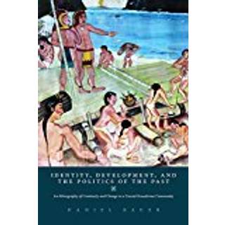 Identity, Development, and the Politics of the Past