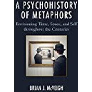 A Psychohistory of Metaphors
