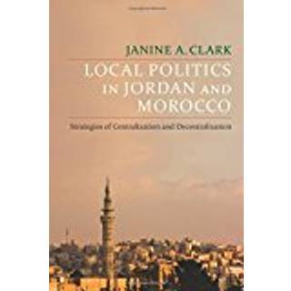 Local Politics in Jordan and Morocco
