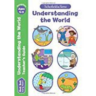 Get Set Understanding the World Teacher's Guide: Early Years Foundation Stage, Ages 4-5