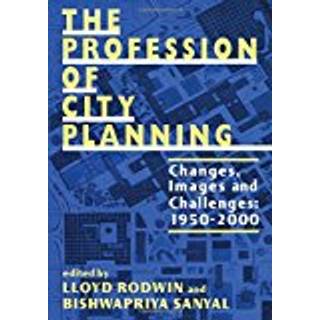 The Profession of City Planning