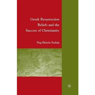 Greek Resurrection Beliefs and the Success of Christianity