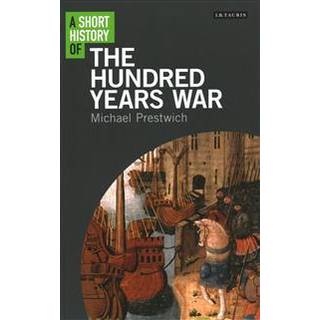 A Short History of the Hundred Years War