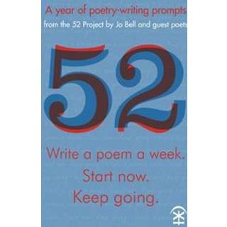 52: Write a Poem a Week. Start Now. Keep Going