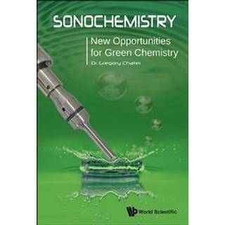 Sonochemistry: New Opportunities For Green Chemistry