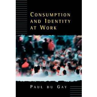 Consumption and Identity at Work