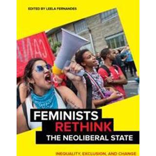 Feminists Rethink the Neoliberal State