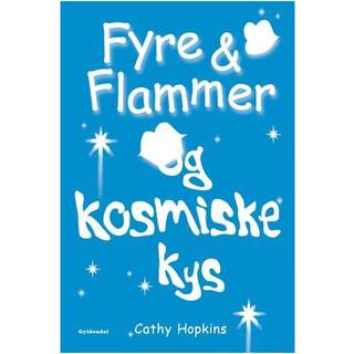 Fyre & Flammer 2 - Fyre & Flammer og kosmiske kys
