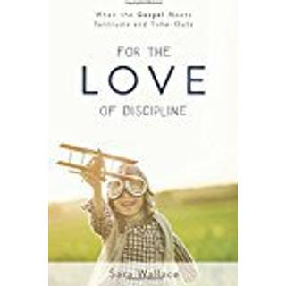 For the Love of Discipline