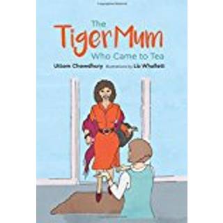 The Tiger Mum Who Came to Tea