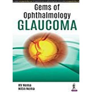 Gems of Ophthalmology: Glaucoma