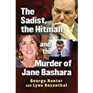 The Sadist, the Hitman and the Murder of Jane Bashara