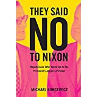 They Said No to Nixon