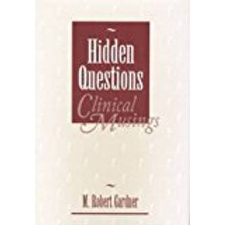 Hidden Questions, Clinical Musings