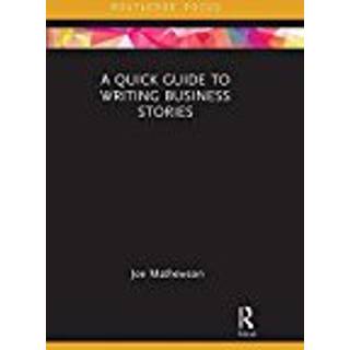 A Quick Guide to Writing Business Stories