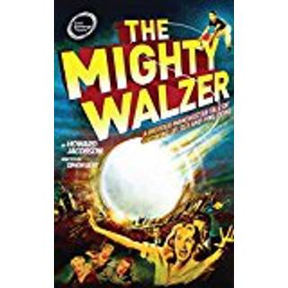 The Mighty Walzer
