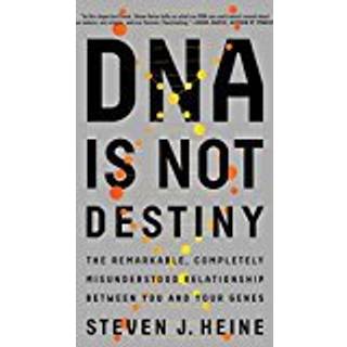 DNA Is Not Destiny