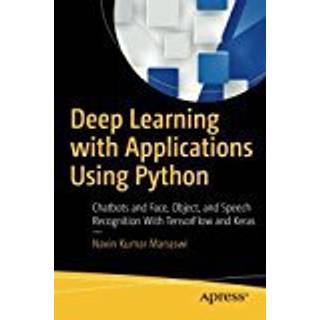 Deep Learning with Applications Using Python (4, 2018) | Navin Kumar Manaswi