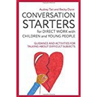 Conversation Starters for Direct Work with Children and Young People