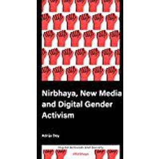 Nirbhaya, New Media and Digital Gender Activism