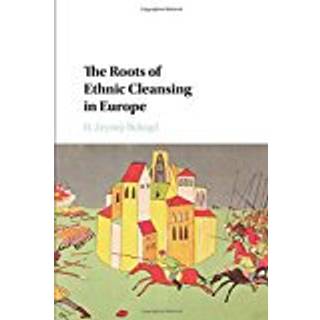 The Roots of Ethnic Cleansing in Europe