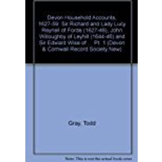 Devon Household Accounts, 1627-59, Part I