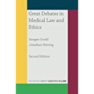 Great Debates in Medical Law and Ethics