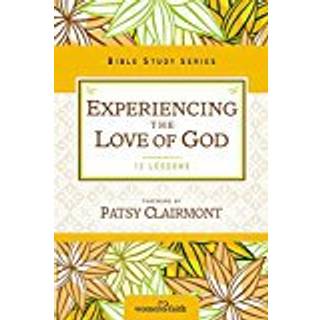 Experiencing the Love of God