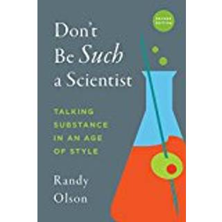 Don't Be Such a Scientist, Second Edition