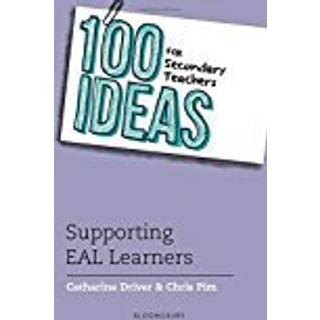 100 Ideas for Secondary Teachers: Supporting EAL Learners